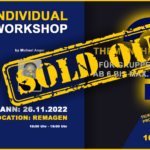 AUSVERKAUFT! - "INDIVIDUAL WORKSHOP" Ihrer Wahl - in REMAGEN
